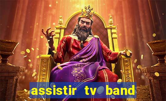 assistir tv band bahia ao vivo